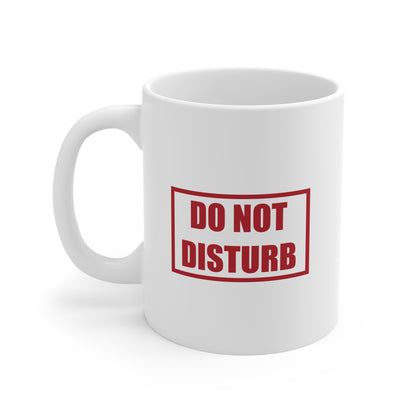 Do Not Disturb | 11oz Ceramic White