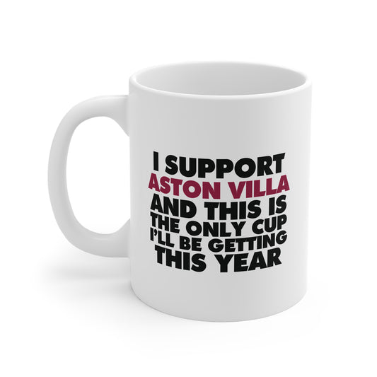 Aston Villa 'No Cup This Year' | 11oz Ceramic White