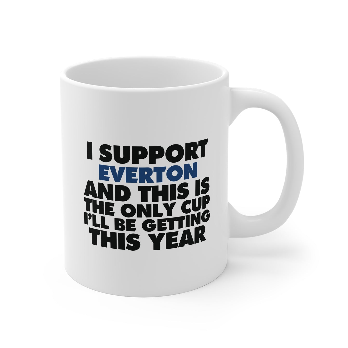 Everton 'No Cup This Year' | 11oz Ceramic White