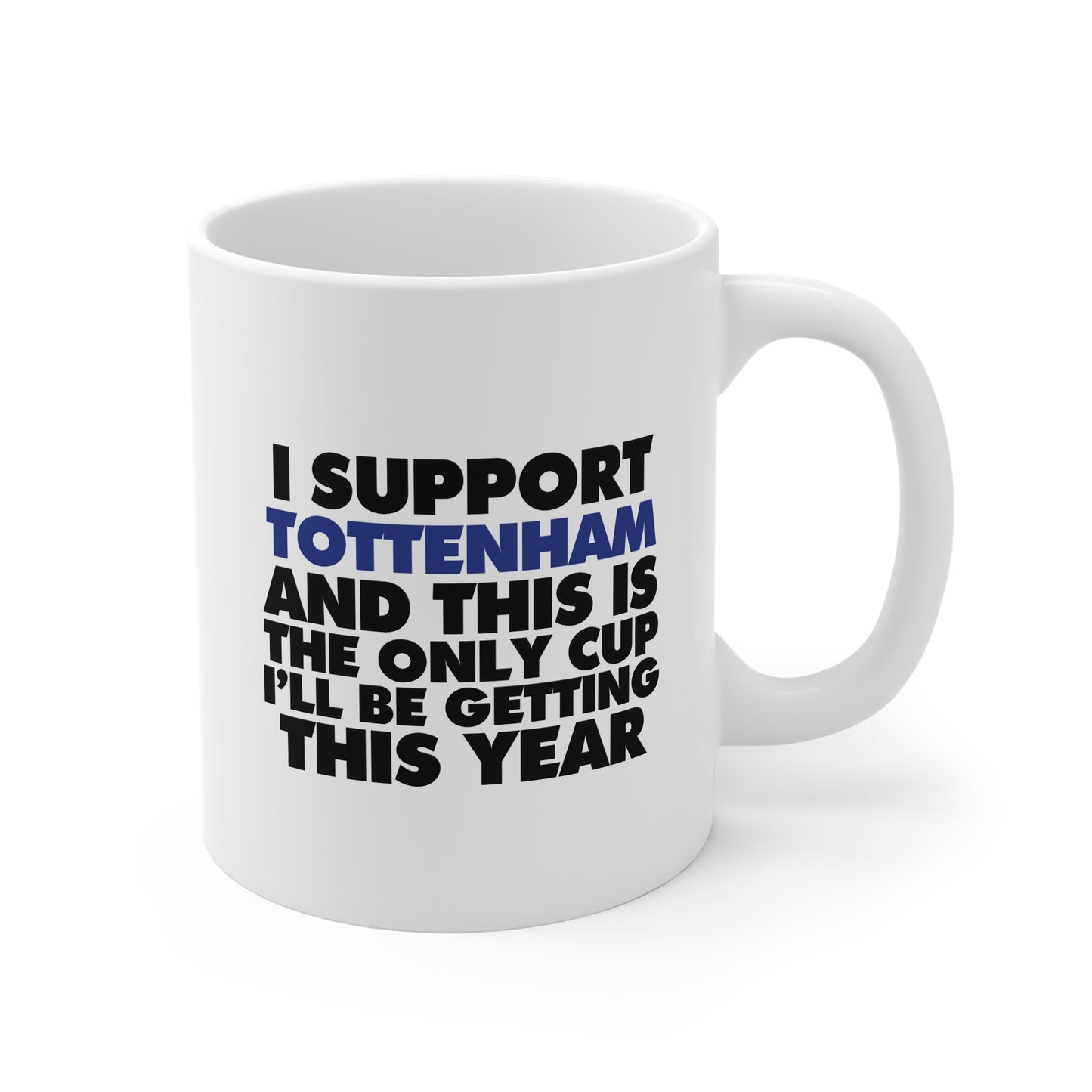 Tottenham 'No Cup This Year' | 11oz Ceramic White