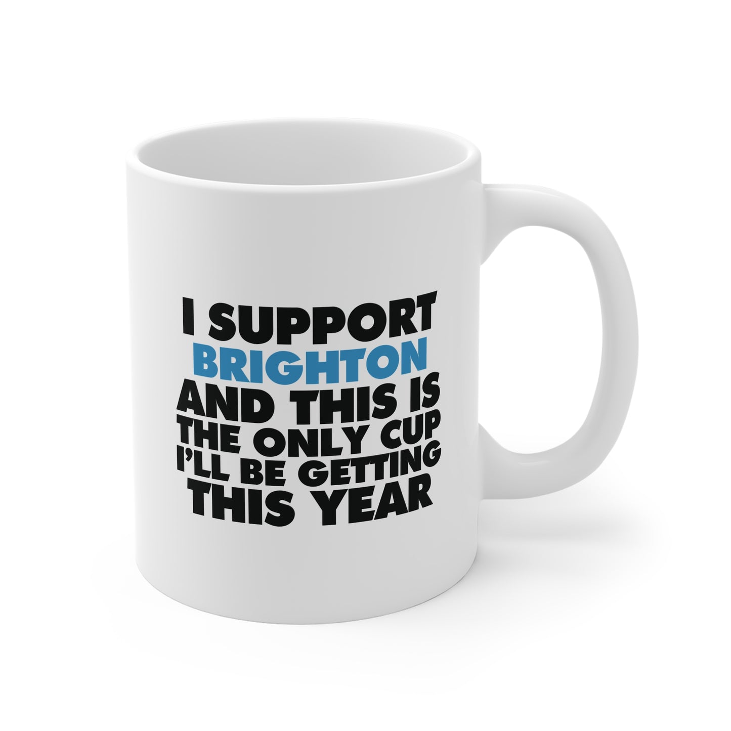 Brighton & Hove 'No Cup This Year' | 11oz Ceramic White